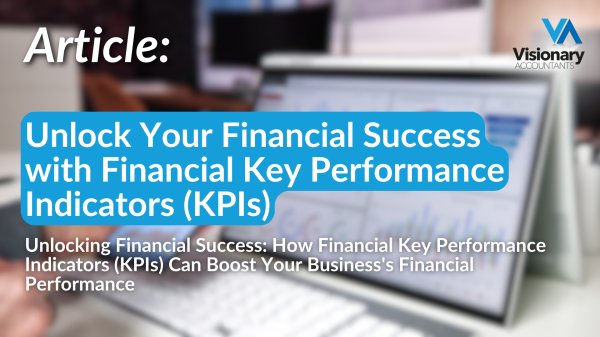 Unlock Your Financial Success with Financial Key Performance Indicators (KPIs)