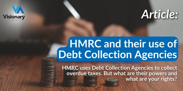 HMRC and their use of Debt Collection Agencies